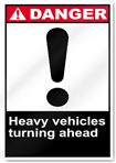 Heavy Vehicles Turning Ahead Danger Signs