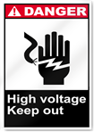 High Voltage Keep Out Danger Signs