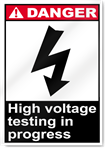 High Voltage Testing In Progress Danger Signs