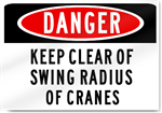 Danger Keep Clear Of Crane Sign 