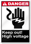 Keep Out High Voltage Danger Signs