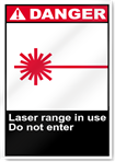 Laser Range In Use Do Not Enter Danger Signs