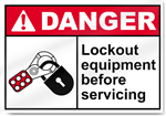Lockout Equipment Before Servicing Danger Signs