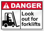 Look Out For Forklifts Danger Signs