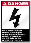 Main Intake Switch Before Working On Or Danger Signs