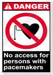 No Access For Persons With Pacemakers Danger Signs