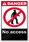 No Access Danger Signs