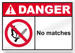 No Matches Danger Signs