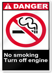 No Smoking Turn Off Engine Danger Signs