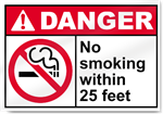 No Smoking Within 25 Feet Danger Signs