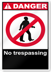 No Trespassing Danger Signs