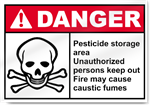 Pesticide Storage Area Unauthorized Persons Danger Signs
