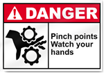 Pinch Points Watch Your Hands Danger Signs