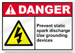 Prevent Static Spark Discharge Use Grounding Devices Danger Signs