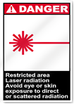 Restricted Area Laser Radiation Avoid Eye Or Skin Danger Signs