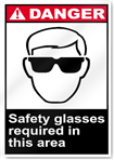 Safety Glasses Required In This Area Danger Signs