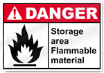 Storage Area Flammable Material Danger Signs