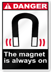 The Magnet Is Always On3 Danger Signs