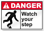 Watch Your Step Danger Signs
