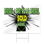 Diesel/Off Road Diesel Sold Here Sign