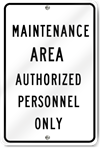 Maintenance Area Authorized Personnel Only Sign