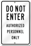 Do Not Enter Authorized Personnel Only Sign