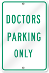 Doctors Parking Only (Green) Sign 