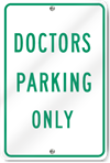 Doctors Parking Only (Green) Sign