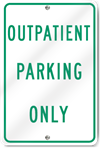 Outpatient Parking Only Sign