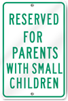 Reserved For Parents With Small Children Sign