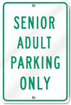 Senior Adult Parking Only Sign