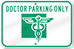 Horizontal Doctor Parking Only (Graphic) Sign