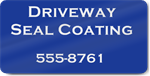 Driveway Seal Coating Magnet