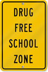 Drug Free School Zone Custom Sign