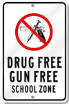 Drug Free Gun Free School Zone Sign