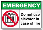 Do Not Use Elevator In Case Of Fire Emergency Sign