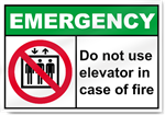 Do Not Use Elevator In Case Of Fire Emergency Signs