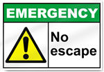 No Escape Emergency Sign