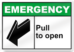 Pull To Open Emergency Signs