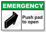 Push Pad To Open Emergency Signs