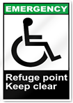 Refuge Point Keep Clear Emergency Signs