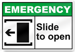 Slide To Open Left Emergency Sign