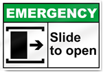 Slide To Open Right Emergency Sign