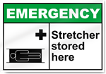 Stretcher Stored Here Emergency Signs