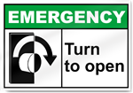 Turn To Open Right Emergency Signs