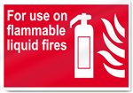 For Use On Flammable Liquid Fires Fire Signs