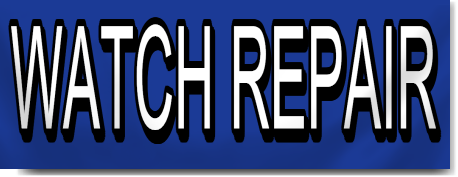 Watch Repair Block Lettering Banner