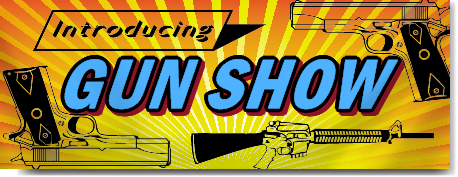 Introducing The Gun Show Banner