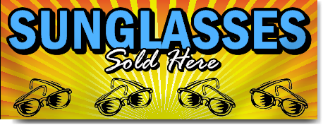 Sunglasses Sold Here Banner