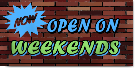 Now Open On Weekends Banner